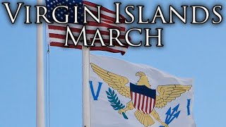 US Virgin Islands Territory Anthem Virgin Islands March [upl. by Gnod]