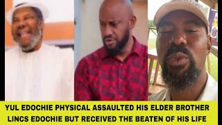 YUL EDOCHIE PHYSICAL ASSAULTED HIS ELDER BROTHER LINCS EDOCHIE BUT RECEIVED THE BEATEN OF HIS LIFE [upl. by Thielen]