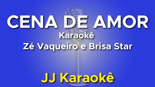 Cena de amor  Zé Vaqueiro e Brisa Star  Karaokê [upl. by Kata819]