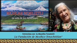 MN 13 Entrevista Abuela Tonalmitl [upl. by Festatus161]