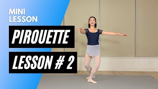 Pirouette Basics Mini Lesson 2 [upl. by Aenet]