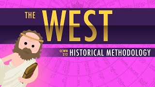 The Rise of the West and Historical Methodology Crash Course World History 212 [upl. by Osric]