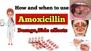 Amoxicillin 500mg capsule  amoxicillin dosage side effects and when to use amoxicillin [upl. by Trip725]