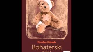 Bronisława Ostrowska  Bohaterski miś MP3 [upl. by Schott205]