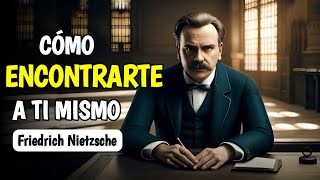 Friedrich Nietzsche  Cómo encontrarse a uno mismo EXISTENCIALISMO [upl. by Publius]