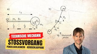 Kerbschlagversuch Stoß Dynamik Technische Mechanik [upl. by Krista]