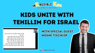 Kids Nightly Tehillim for Israel with Special Guests Moshe Tischler and Baruch Age 10 [upl. by Wyly]