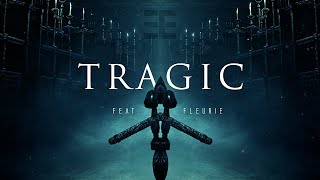 Tragic feat Fleurie  Tommee Profitt [upl. by Tdnaltroc]