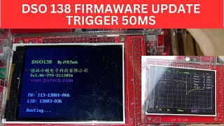 Update firmware DSO138 TO 066 to be able to trigger at 50ms or lower [upl. by Bartolemo889]