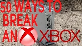 50 Ways To Break An Xbox 360 [upl. by Dowling]