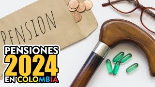 PENSIONES EN COLOMBIA 2024 [upl. by Brenda]