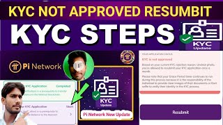 Pi KYC Resumbit Form Kaise Bhare  Pi KYC Not Approved Promble  Pi Network kyc re submit kaise kare [upl. by Teraj171]