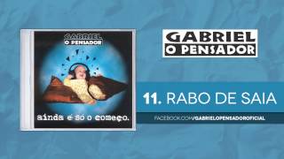 Gabriel o Pensador  Rabo de Saia [upl. by Rustice]