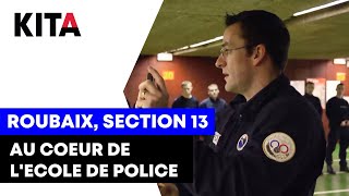 Apprendre à devenir policier à lécole section 13 de Roubaix [upl. by Lorenzo431]