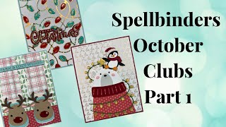 Spellbinders Clubs for October part 1 [upl. by Nedlog]