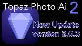 TOPAZ PHOTO AI 2 New Update Version 203 [upl. by Judye]