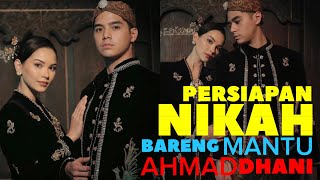 PERSIAPAN NIKAH BARENG MANTU AHMAD DHANI [upl. by Haeckel]