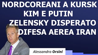 Nordcoreani a Kursk Kim e Putin Zelensky disperato difesa aerea Iran [upl. by Kristoforo]