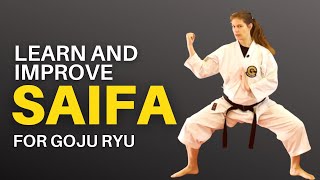 Learn Saifa Kata for Goju Ryu Sequence [upl. by Isola]