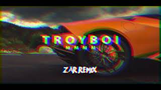 Troyboi MMMM ZĀR REMIX [upl. by Hamrah]