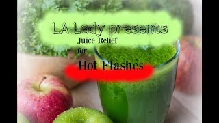 Best juice for hot flashes [upl. by Meggie]