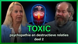 Toxic Psychopathie en destructieve relaties deel 2  Kiki Scheepens en Jan Storms [upl. by Bendick]