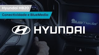 Hyundai HB20  Conectividade e BlueMedia [upl. by Einnahc]