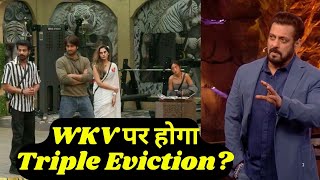 Bigg Boss 18 Triple Eviction Salman Khan WKV पर क्या करेंगे Triple Eviction Nomination ने बदला खेल [upl. by Kinsler]