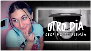 🎤​YQUEN REACCIONA🎤​ Otro Día GERA MX ft ALEMÁN🎤​ [upl. by Lezirg919]