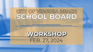 School Board Workshop  02272024 [upl. by Eesyak]