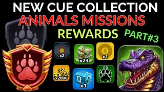 8 Ball Pool  New Cue Collection  ANIMALS MISSIONS  Claimed Rewards to Max Badge 😱 [upl. by Ettelegna518]