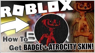 How to get the KCAB EMOC TNOD DNA HSARC I FI DNA BADGE  THE ATROCITY SKIN in BEAR ROBLOX [upl. by Tnarg]