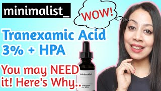 Minimalist tranexamic acid 3  HPA scientific analysis pigmentation melasma beminimalist serum [upl. by Assenal67]