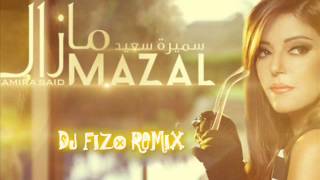 Samira Said Mazal  DJ Fizo Remix 2013 [upl. by Ahsinel]