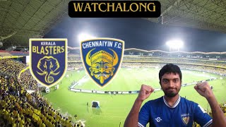 WHAT A GAMEKerala Blasters 33 Chennaiyin FC Live Watchalong  Indian Super League [upl. by Eerak241]