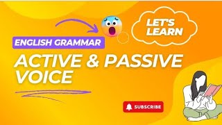 ACTIVE amp PASSIVE VOICE ✨ MAKING THIS CONFUSING TOPIC EASY FOR YOU [upl. by Dunning]