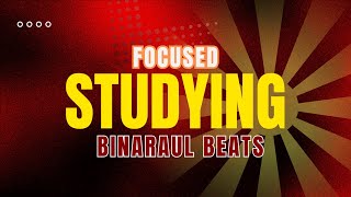 90 Minutes of Focused Studying The Binaural Beats to Boost Focus and Concentration [upl. by Naud]