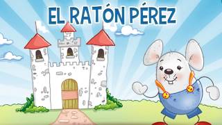 Cuento quot El Ratón Pérezquot [upl. by Ferdy]