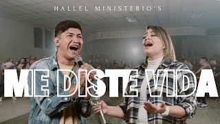 ME DISTE VIDA  Hallel Ministerios  Video Oficial [upl. by Cale734]