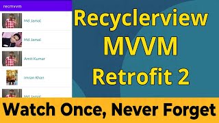 Recyclerview MVVM  Livedata  Retrofit 2  Recyclerview Android [upl. by Avehstab]