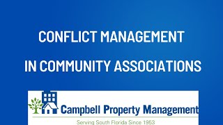 Conflict Management in Community Associations with Hotwire  Campbell Property Management [upl. by Arykahs]