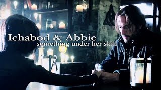 Sleepy Hollow  Ichabod amp Abbie  Something Under Her Skin [upl. by Rosemarie]