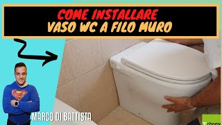 COME INSTALLARE UN WC A FILO MURO IN SOSTITUZIONE DI QUELLO CLASSICO [upl. by Oal27]