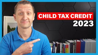 Child Tax Credit 2023 UPDATE [upl. by Trini]