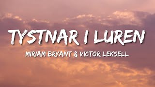 Miriam Bryant amp Victor Leksell  Tystnar i luren Lyrics [upl. by Zevahc]