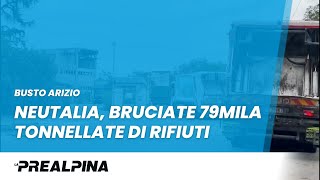 Busto Arsizio  Neutalia bruciate 79mila tonnellate di rifiuti [upl. by Htennek424]