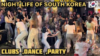 KOREAN GIRLS PARTY in Night 😍NIGHTLIFE Of SEOUL SOUTH KOREA 🇰🇷 CLUBSDANCEWALKING STREET🍾 [upl. by Anastice]