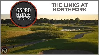 GSPro Course Flyover  The Links At Northfork  Designed by JGixrod [upl. by Okubo]