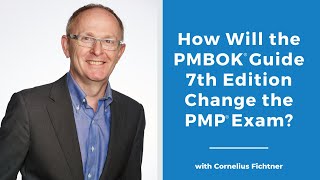 How Will the PMBOK® Guide 7th Edition Change the PMP® Exam [upl. by Schilling]