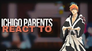 Ichigos Parents and Friends React To Ichigo and Future  Gacha React To Ichigo [upl. by Areem]